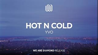 YVO - Hot N Cold
