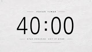 40 Minute Countdown Timer | No Music | Focus, Study & Work Timer