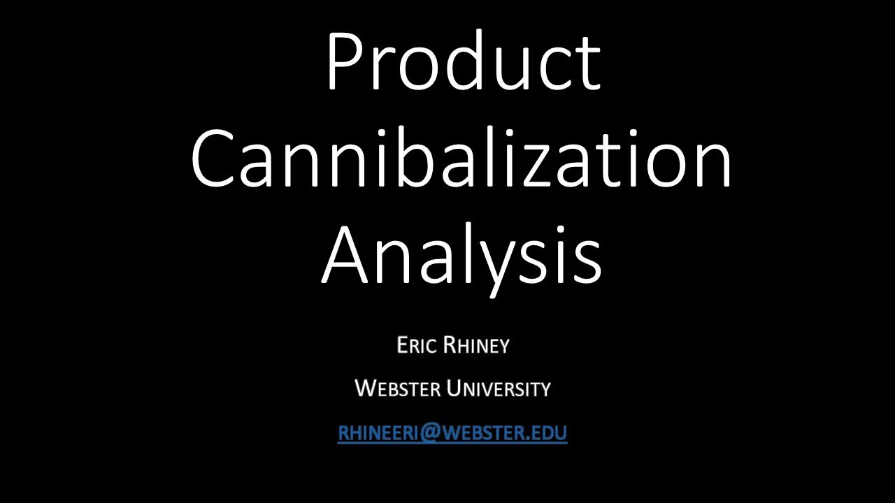 cannibalization คือ  2022 New  Cannibalization Analysis Tutorial