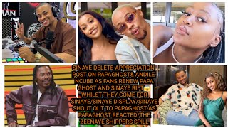 SINAYE DELETE APPRECIATION POST ON PAPAGHOST& ANDILE NCUBE AS FANS RENEW PAPA GHOST AND SINAYE RIFT