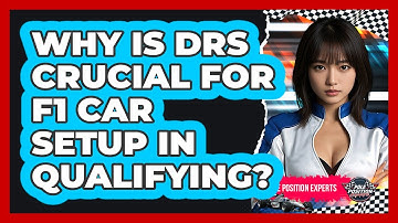 Why Is DRS Crucial For F1 Car Setup In Qualifying? - Pole Position Experts