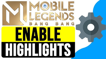 How to ENABLE HIGHLIGHTS in MOBILE LEGENDS 2024 | ML Highlights Settings Guide