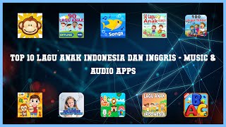 Top 10 Lagu Anak Indonesia Dan Inggris Android Apps screenshot 1