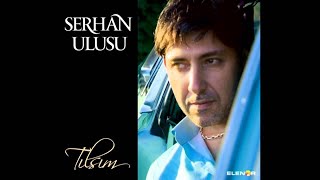 SERHAN ULUSU-TILSIM Resimi