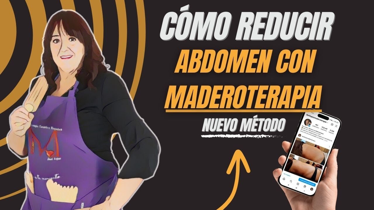 La nueva Maderoterapia curso completo reducción de abdomen by Dori López