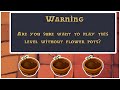 I cant use more than 3 columns of flower pots  plants vs zombies challenge