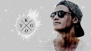Kygo - Happy Birthday (remix by Hayim Library)