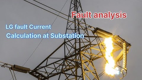 LG fault current calculation at Substation buses #electrical #power #powersystem #protection