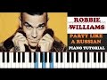 Robbie Williams - Party Like A Russian (Piano Tutorial)