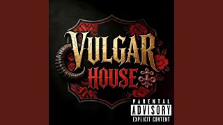Vulgar House 2026Cypher