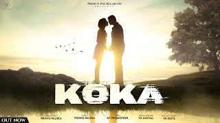 Koka Prince Palsra Full Song Latest Punjabi Song 2022