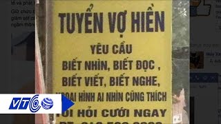 Treo biển tuyển vợ hiền… chuyện thật 100% | VTC