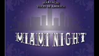 Mariachi Voces de America - Miami Night (Visualizer)