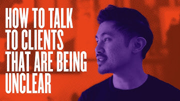 How To Talk To Clients That Use Abstract & Unclear Language—Client Roleplay
