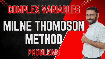 Milne Thomson Method | Numerical | Analytic Function | Complex Variable | Differentiation | Maths