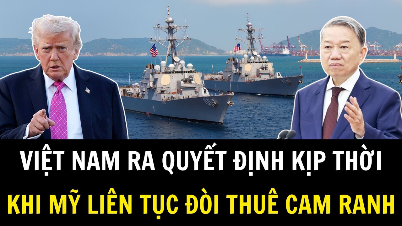 Quyết Định Kịp Thời Của Việt Nam Khi Mỹ Liên Tục Đòi Thuê Cảng Cam Ranh | Khí Tài Việt Nam
