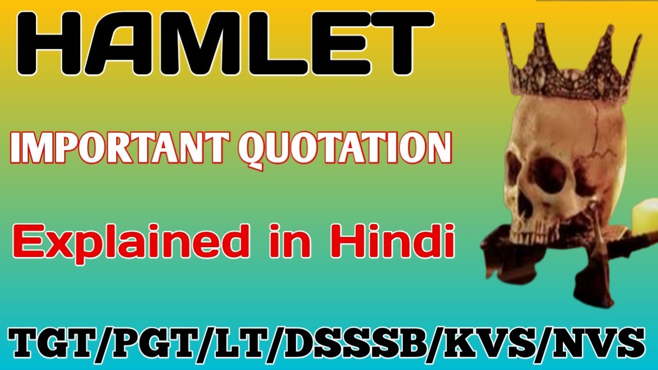 Hamlet important lines/ important quotes of Hamlet
