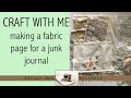 Craft with me : Sewing a fabric junk journal page