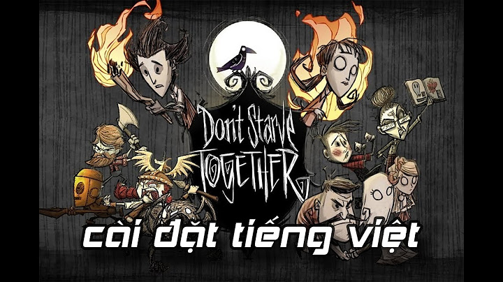 Hướng dẫn cài dont starve together