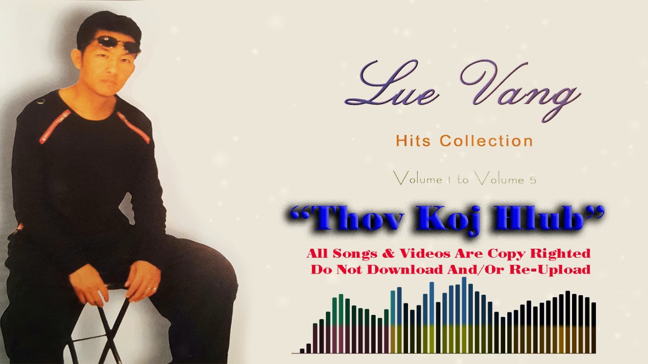 Lue Vang-Thov Koj Hlub