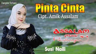 Original !!! PINTA CINTA (Cipt. Amik Assalam) Susi Naily // Dangdut Terbaru Assalam Musik Pekalongan