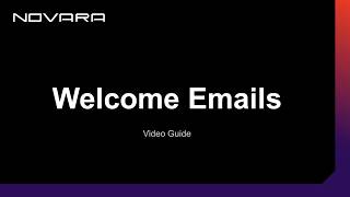Welcome Emails | Novara EHS Software