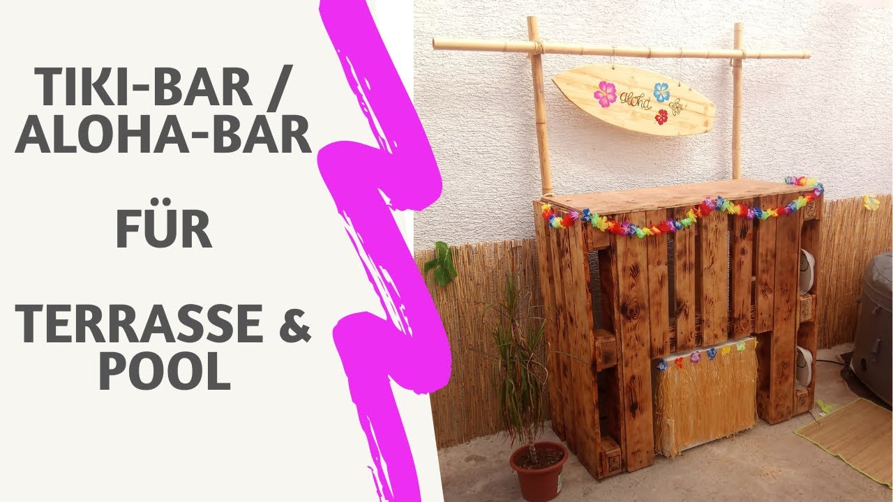 Bau dir eine Tiki-Bar / Aloha-Bar fr Terrasse & Pool und hol den Urlaub  nach Hause!
