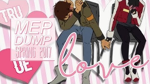 『 MEP DUMP #2 』 sᴘʀɪɴɢ 2017