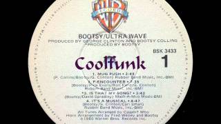 Bootsy - F - Encounter (P-Funk 1980)