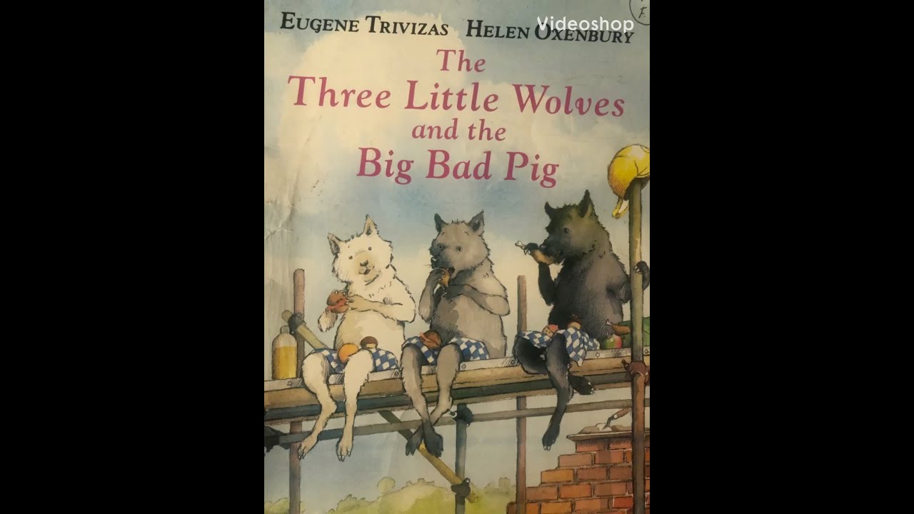 The Three Little Wolves and the Big Bad Pig - YouTube