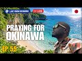 Let’s Pray For Okinawa, Japan | Good Morning Okinawa | EP 055