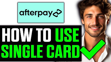 How To Use Afterpay Single Use Card (2025) - Step by Step