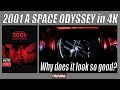 2001 A Space Odyssey 4K Why Does It Look So Good?