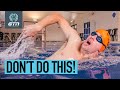 The 5 Most Common Swimming Mistakes!