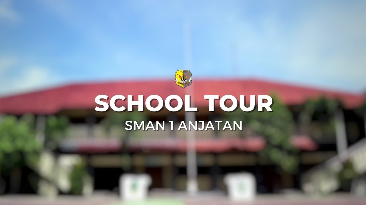 SCHOOL TOUR - SMAN 1 Anjatan Indramayu