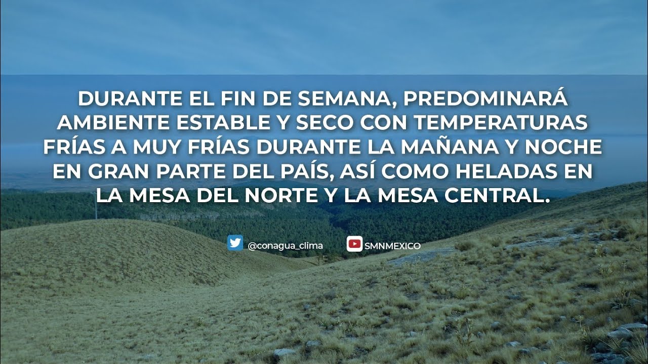 Clima en México: el pronóstico del tiempo para este domingo 23 de