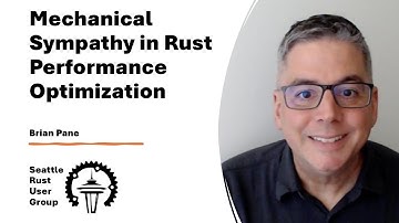 Mechanical Sympathy in Rust Performance Optimization — by Brian Pane — Seattle Rust, October 2025