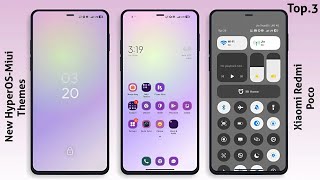 3 New HyperOS-MIUI Themes for Xiaomi,Redmi,Poco | 3 Best HyperOS-MIUI Themes