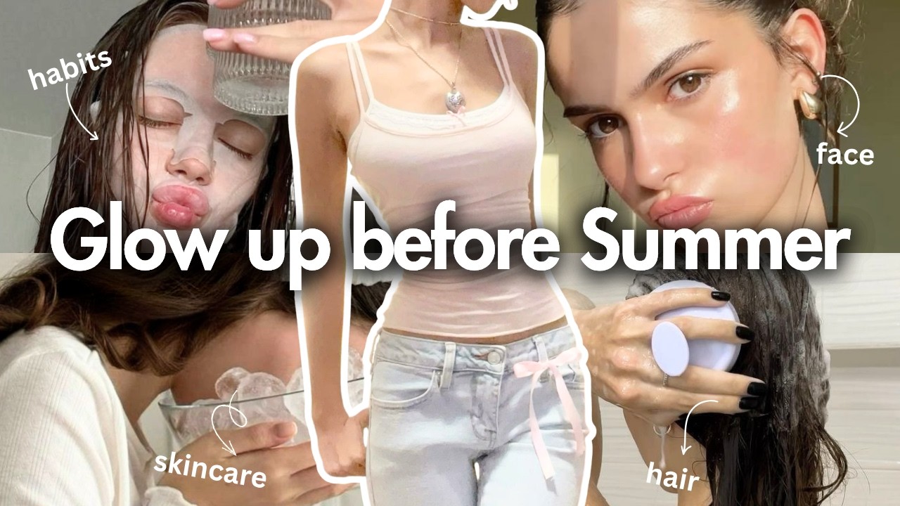 Summer Glow Up TRICKS you ACTUALLY need! - YouTube