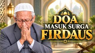 Prayer to Enter Firdaus Paradise - KH. Musthafa Hilmy