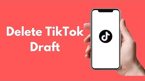 How To Delete TiKToK Drafts (2022)