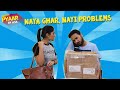 Naya Ghar, Nayi Problems | Khatta Meetha Pyaar | Life Tak