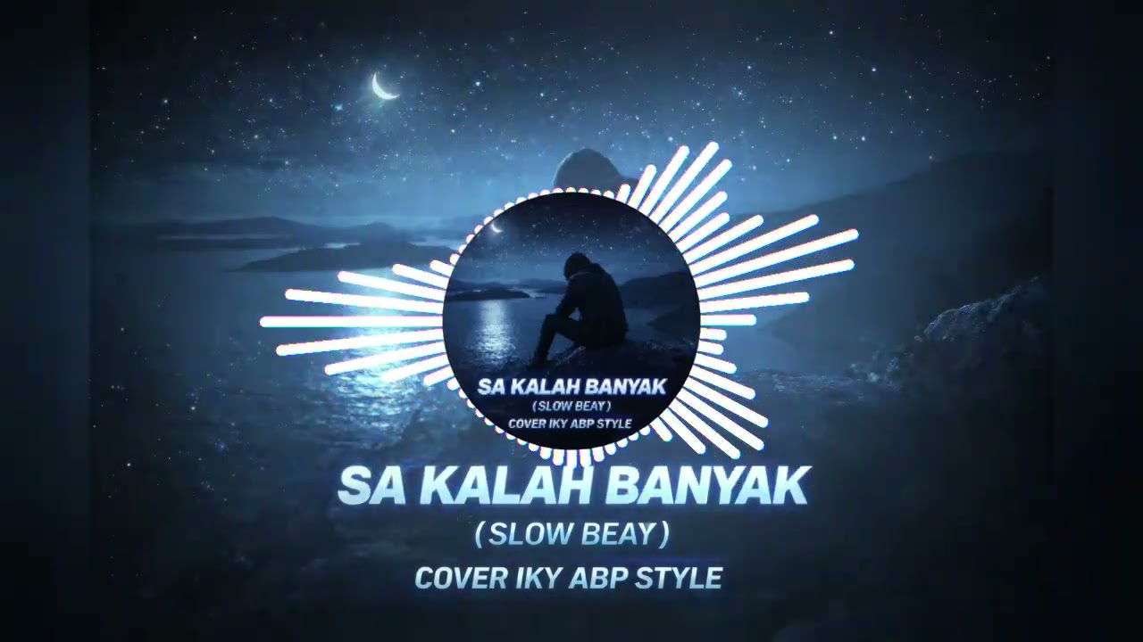 SA KALAH BANYAK ( SLOW BEAT ) COVER IKY ABP STYLE 2026