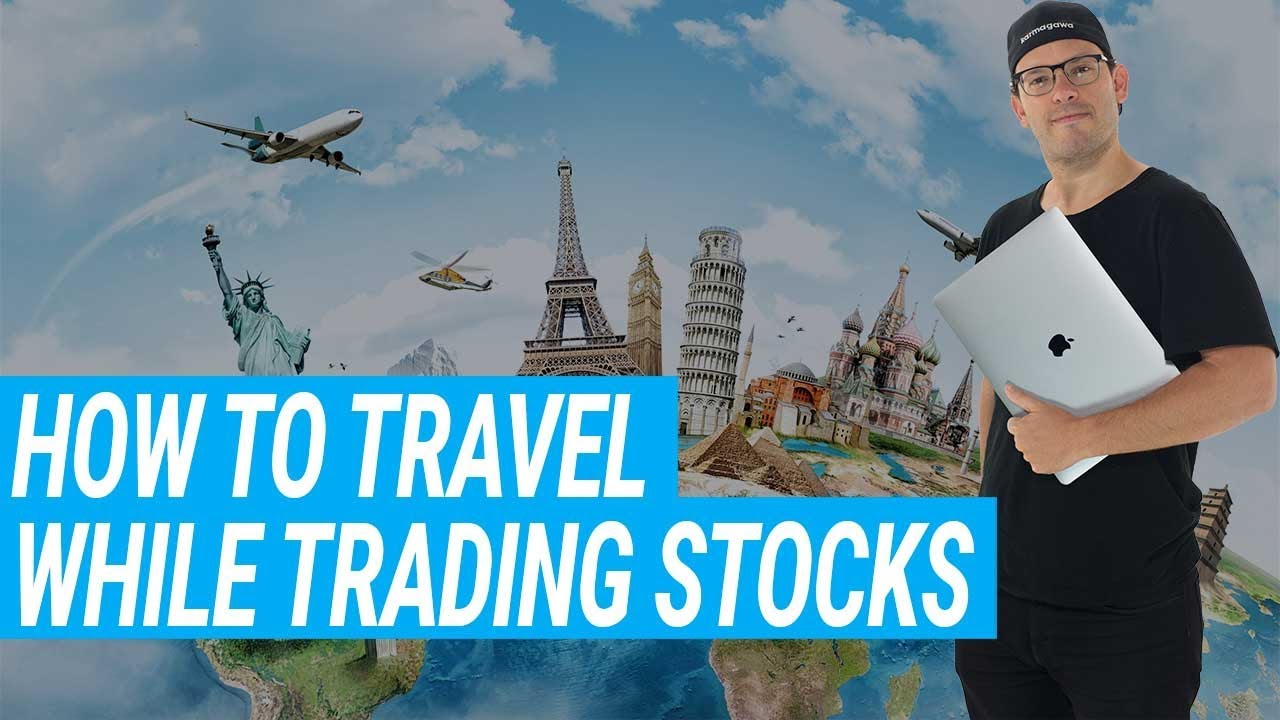 How to Visit the World's Best Vacation Spots While You Trade Stocks
