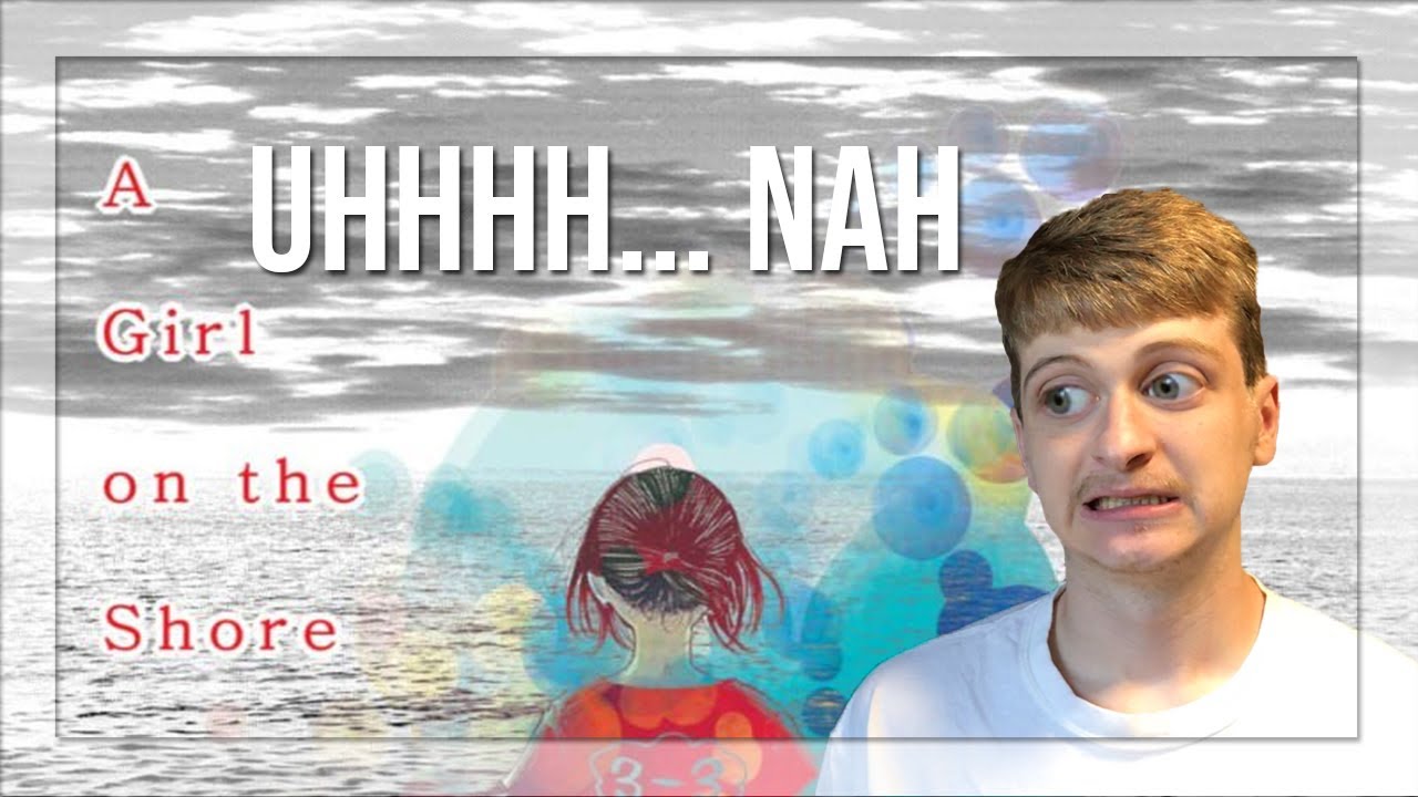 So I Read A Girl on the Shore...