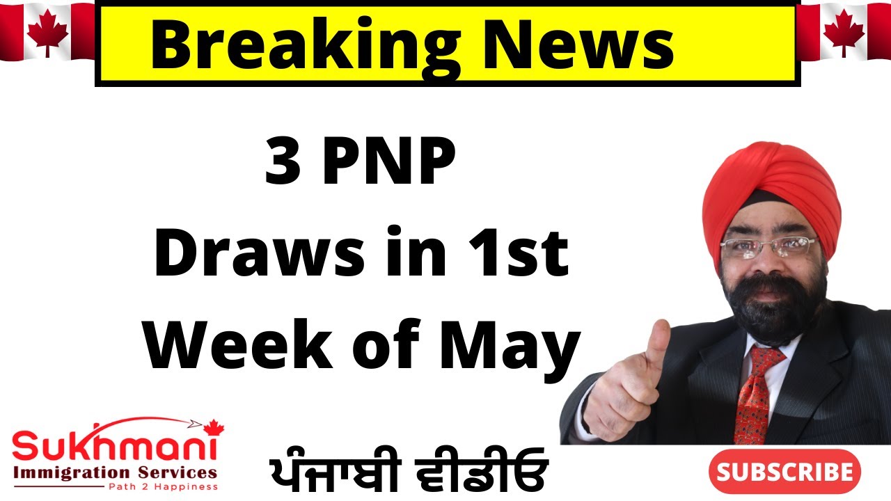 What is SINP & 3 PNP DRAWS IN 1st Week of MAY || Punjabi Video||  Sukhmani Immigration||