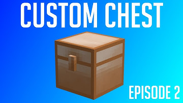 Custom Chest (Part 2) - Minecraft Modding Tutorial 1.12.2 - Episode 31
