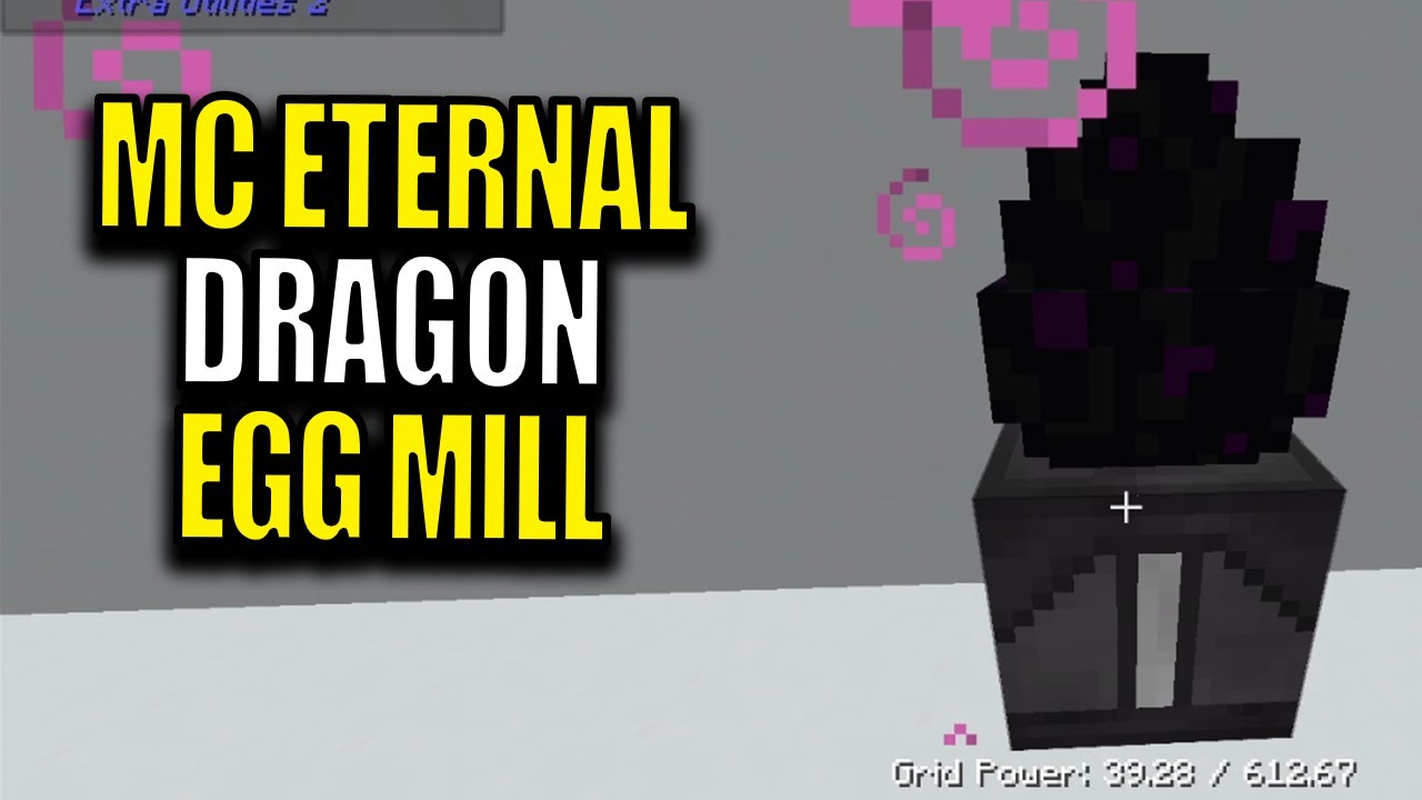 Minecraft MC Eternal Modpack Chapter 2 Ep 120 - Dragon Egg Mill - YouTube
