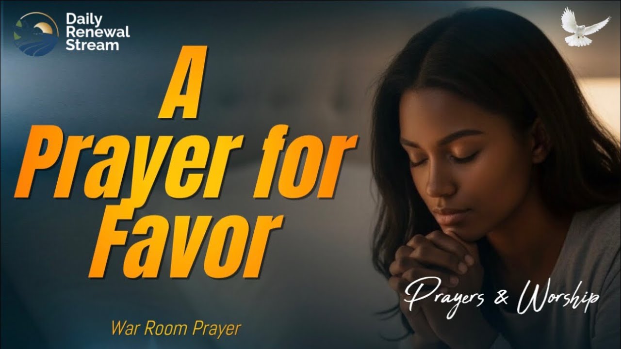 A Prayer for Favor: Open Doors and Divine Blessings - YouTube