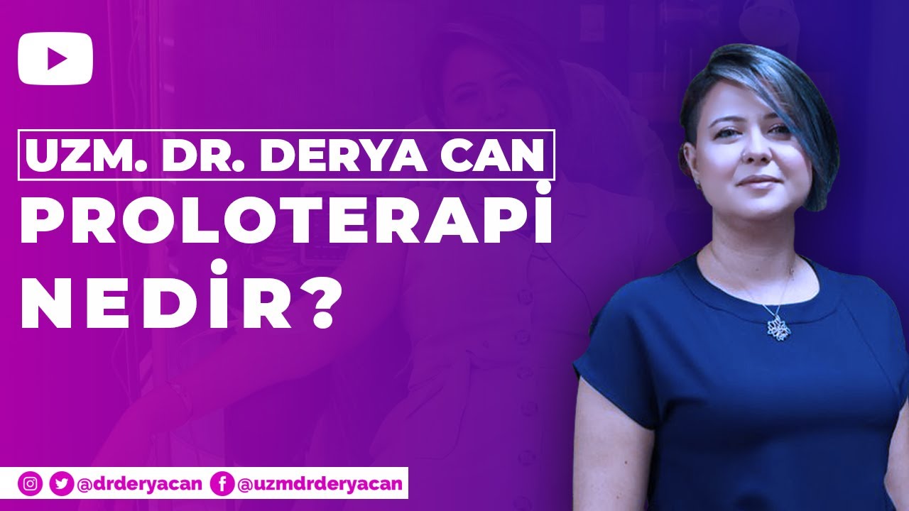 Proloterapi Nedir. 🥼Uzm. Dr. Derya CAN